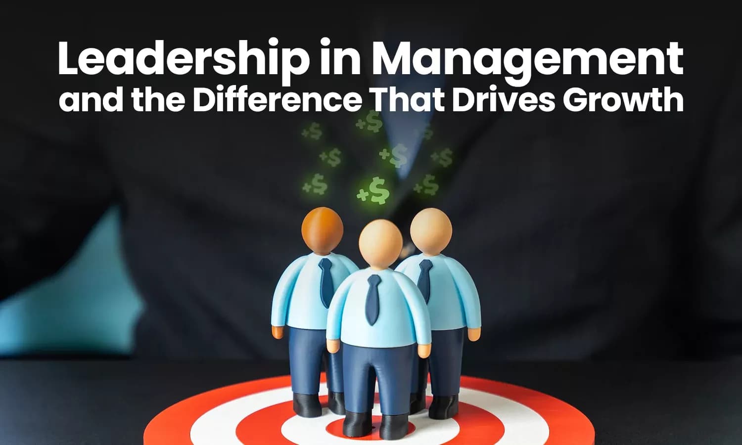 Discover why leadership in management matters for business growth. Effective lea