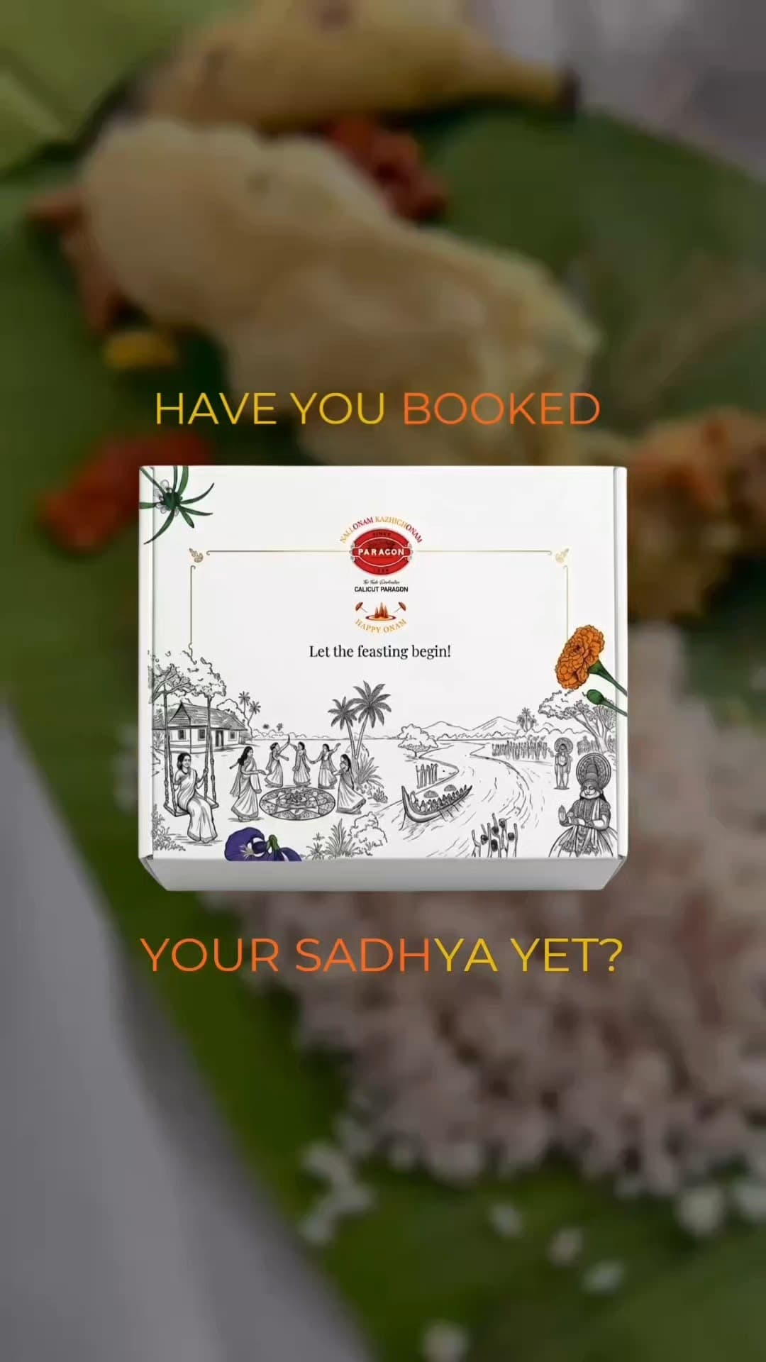 🌼 The countdown to Onam is ON!

And the Grand Paragonasadhya? IT’S COMING. 🍛🔥
