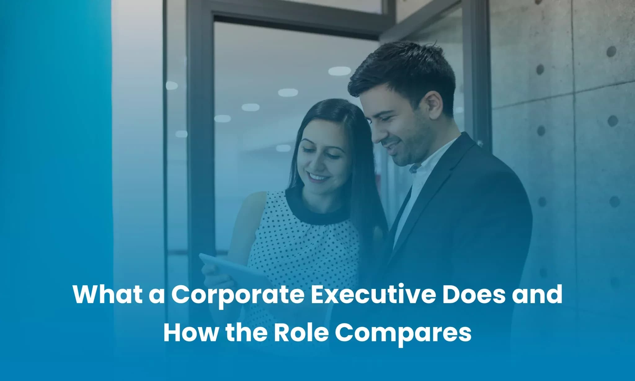 A corporate executive is a professional who manages business, operations or stra