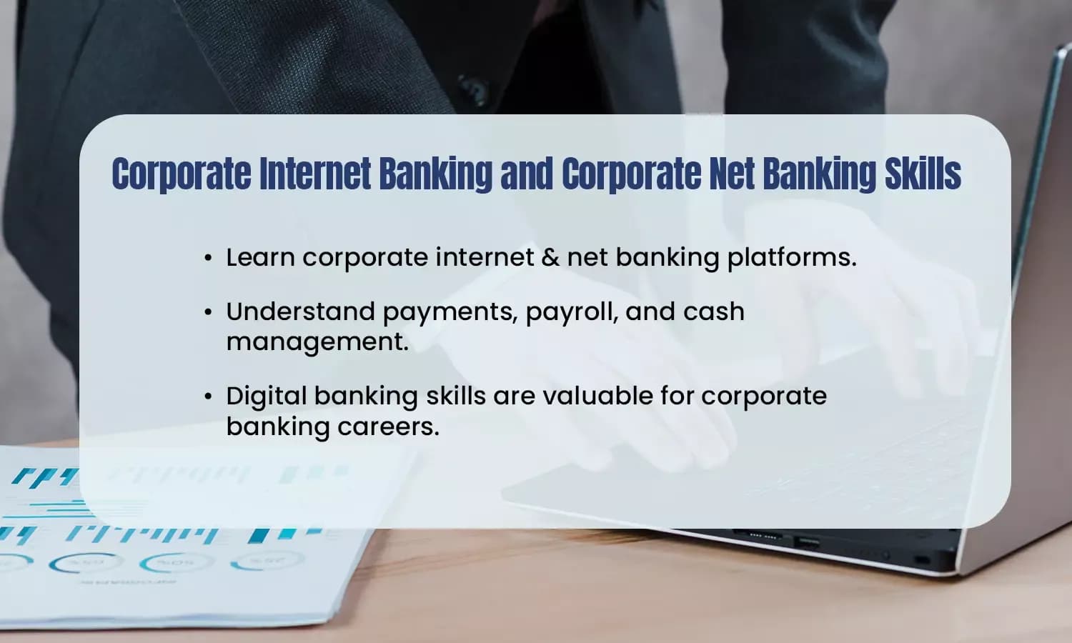 Modern corporate banking roles increasingly require familiarity with corporate i